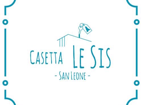 Casetta Le Sis -San Leone-